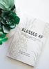 Blessed AF: 90-Day Guided Journal Savage Babe